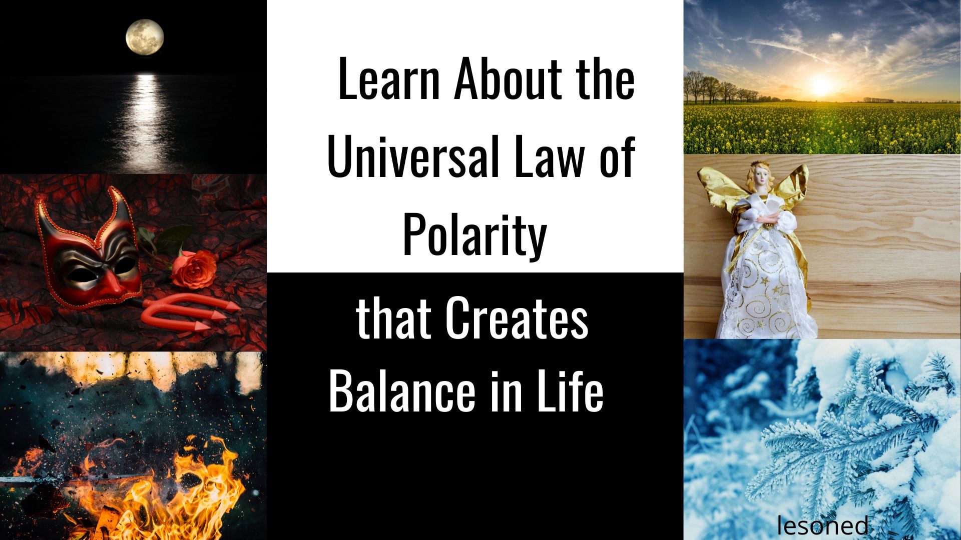 Learn About the Universal Law of Polarity that Creates Balance in Life