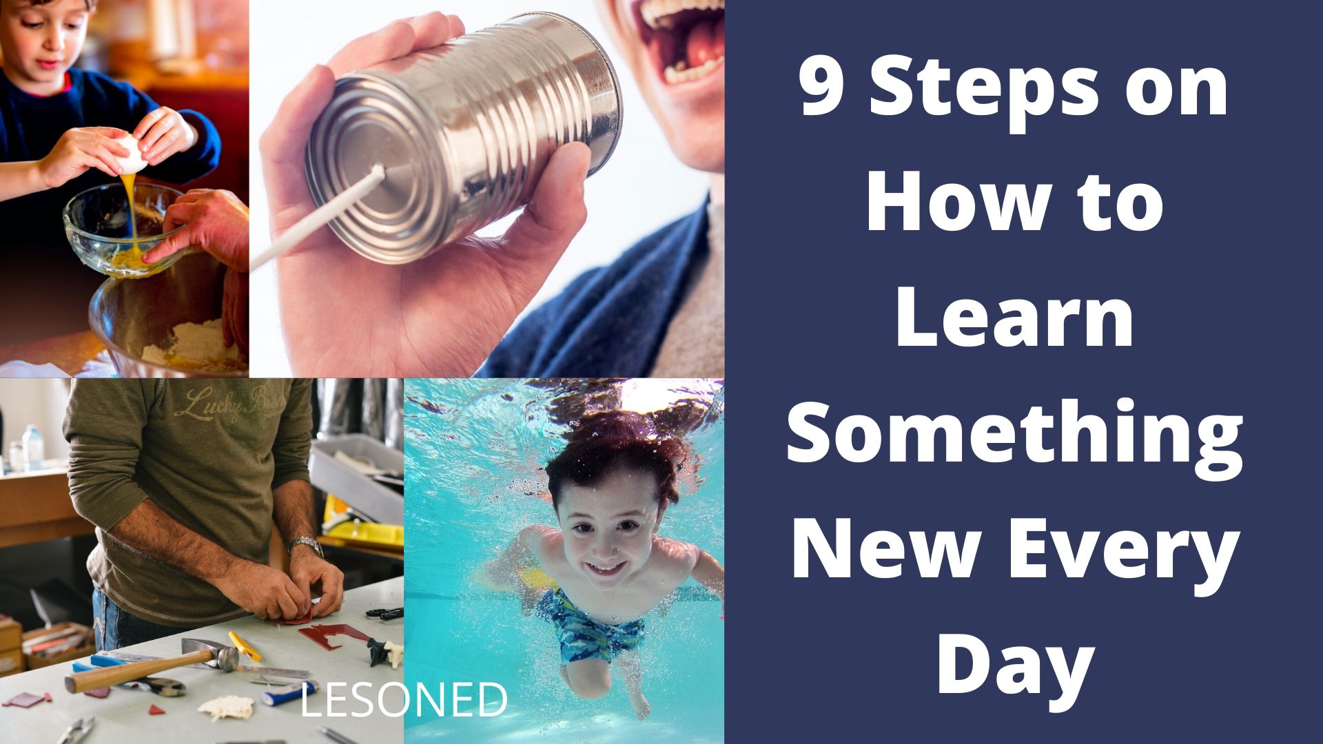 9 steps on how to learn something new and useful everyday