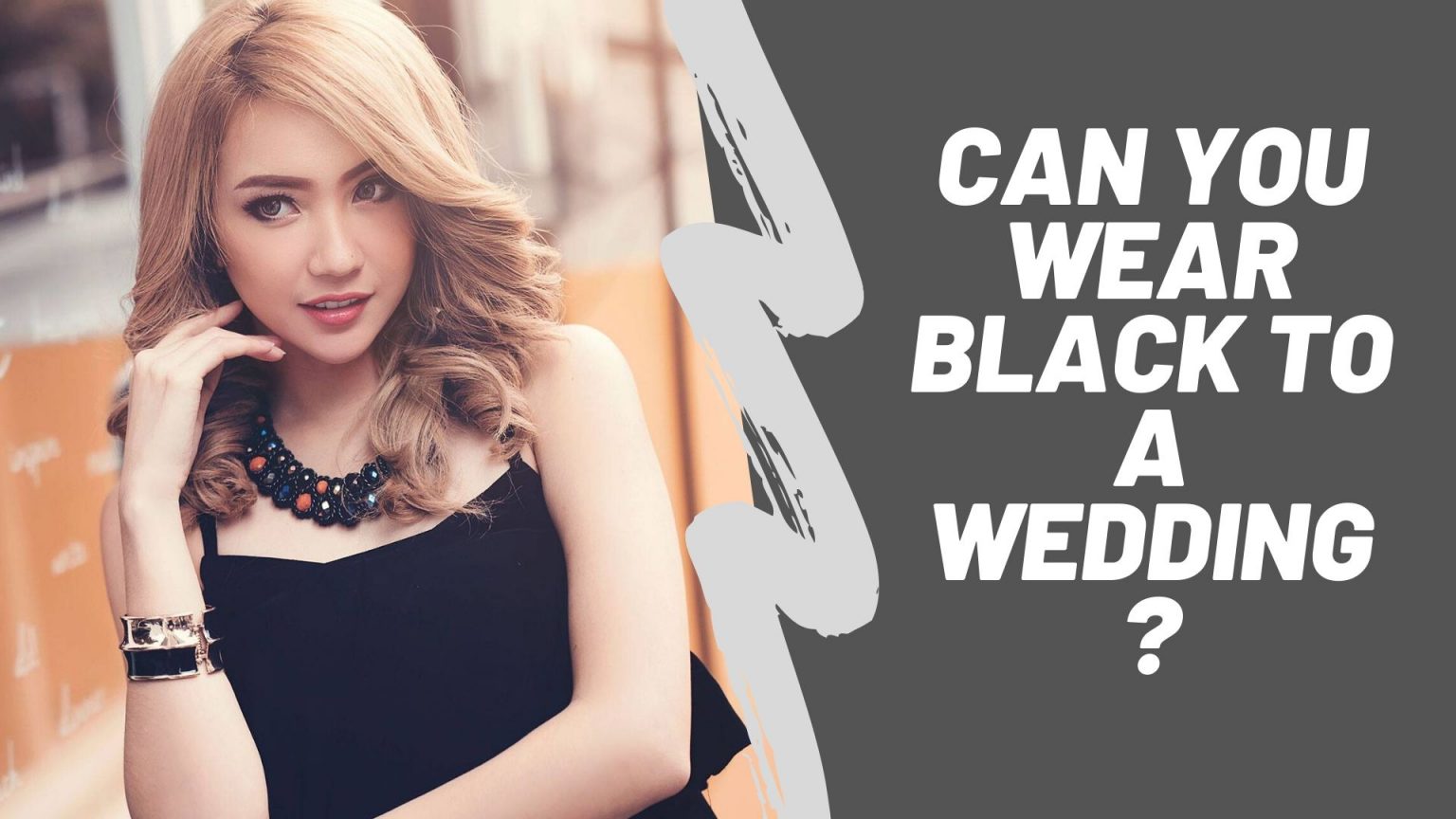 Can You Wear Black to a Wedding? lesoned