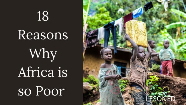 18 Reasons Why Africa is so Poor
